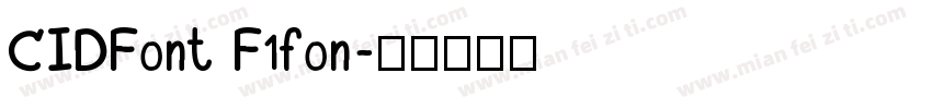 CIDFont F1fon字体转换